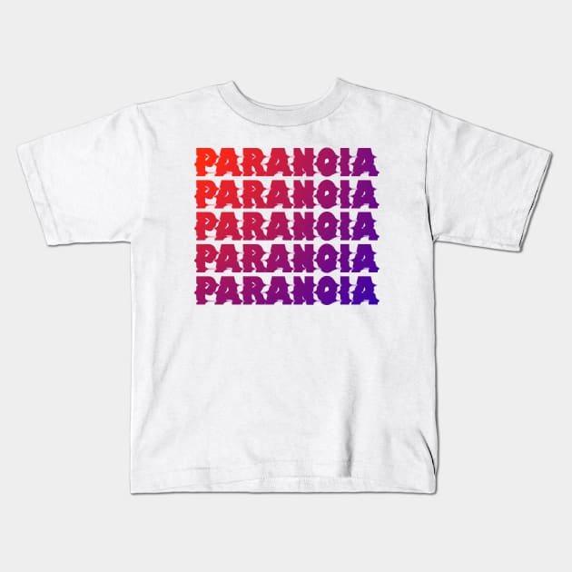 Paranoid Kids T-Shirt by WordsGames